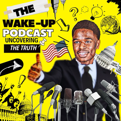 The Wake Up Podcast • A podcast on Spotify for Creators