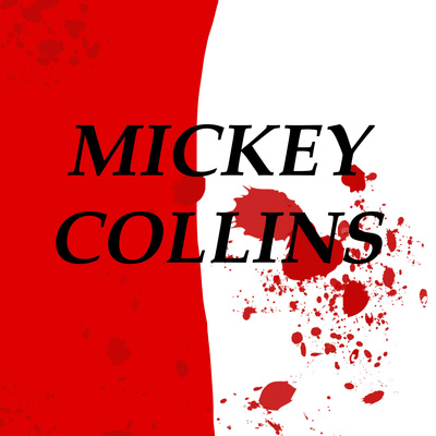 Mickey Collins: A Reading
