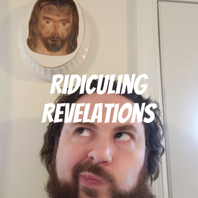 Ridiculing Revelations Introduction