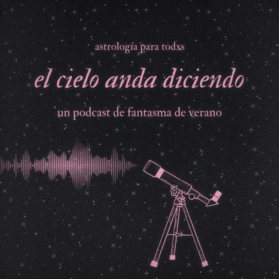 El Cielo Anda Diciendo