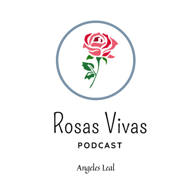Rosas Vivas Podcast