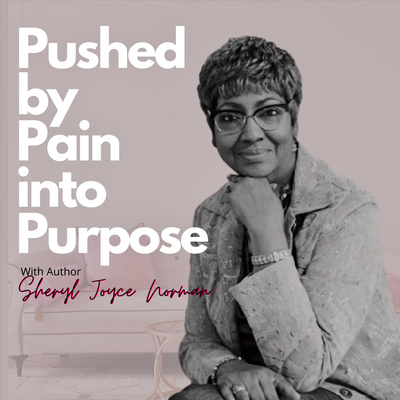 Episode 12: Celebrating 10 Episodes of Push By Pain Into Purpose