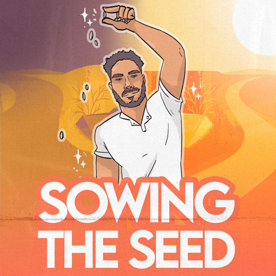 7. Sowing The Bird episode artwork