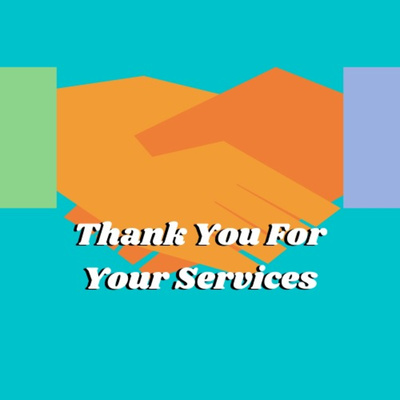 Thank You For Your Services