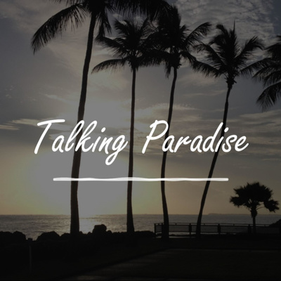 Talking Paradise