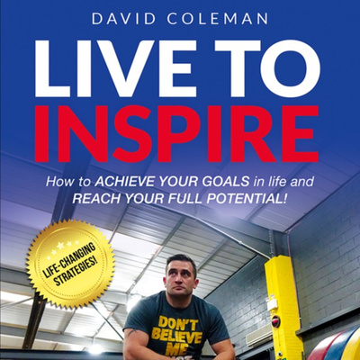 Live To Inspire with David Coleman