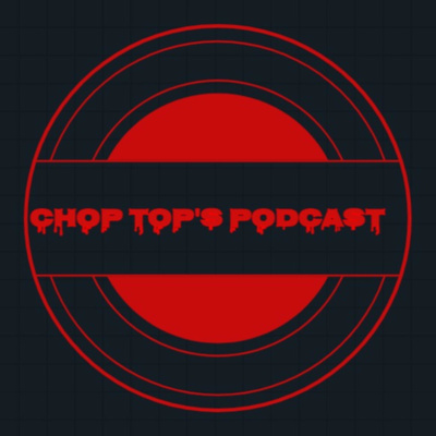 The Chop Top's Podcast: Episodio 5 - Friday the 13th Saga Ranking