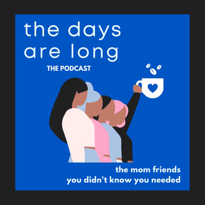 All Things (Baby) Poop - S1 E7 - The Days Are Long Podcast
