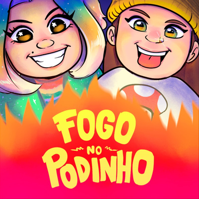 Fogo no Podinho