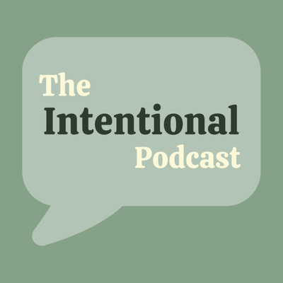 The Intentional Podcast