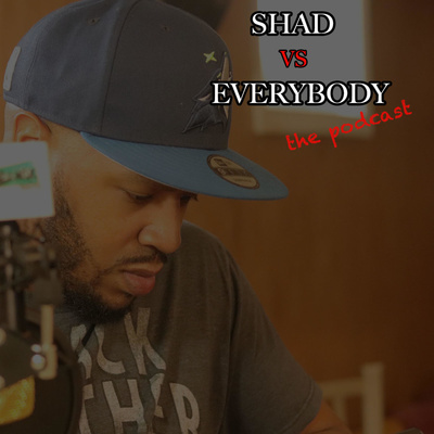 Shad vs Everybody : Interview w/ AJ and SJ of The Connected Experience Podcast