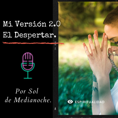 Mi versión 2.0 el despertar