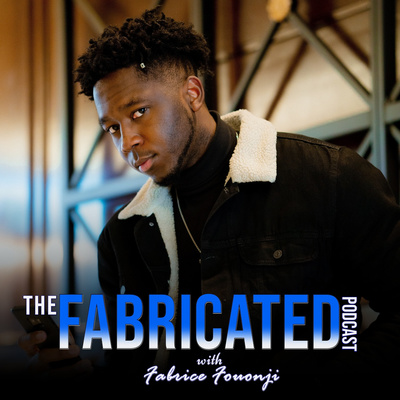 The Fabricated Podcast