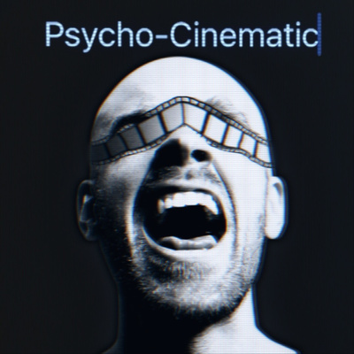 Psycho-Cinematic