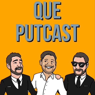 Que Putcast