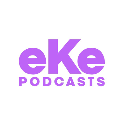eKe Podcasts