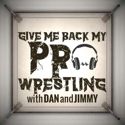 Give Me Back My Pro Wrestling