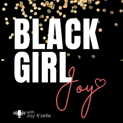 Black Girl Joy