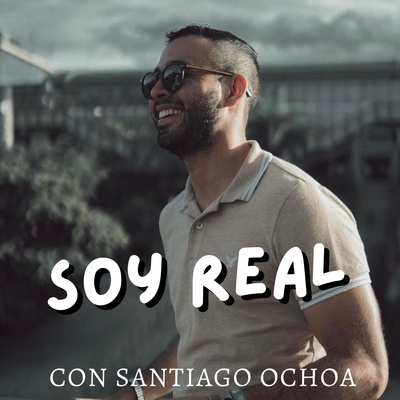 Soy Real Podcast