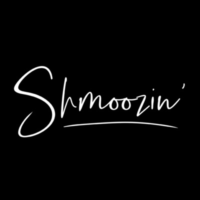 Shmoozin\'