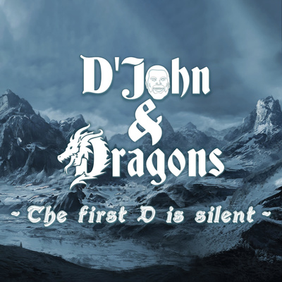 D'John & Dragons E07 - 99 Problems And Bryn Shander Is One episode artwork