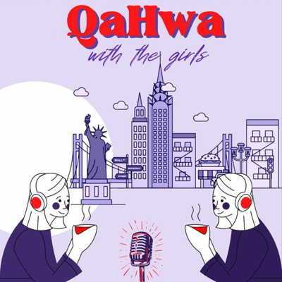 Qahwa With The Girls