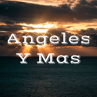 Angeles Y Mas