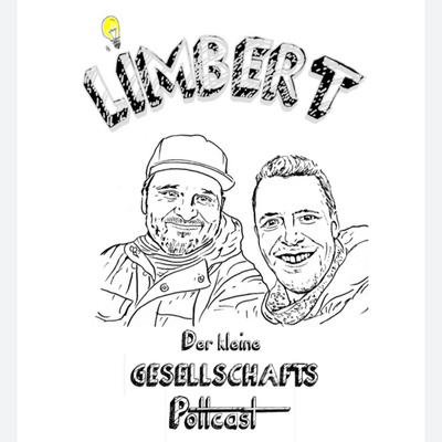 Limbert - Der kleine Gesellschaftspottcast