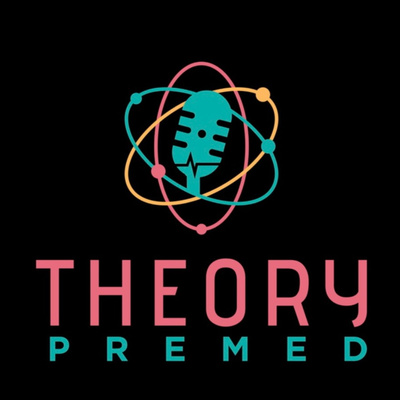 Theory Premed