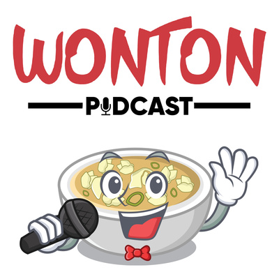 Wonton Podcast