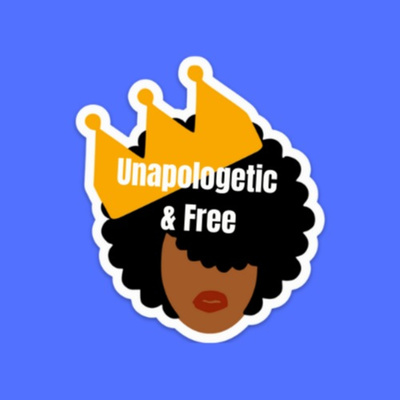 Unapologetic and Free Talk Show