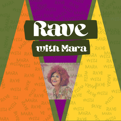 Rave with Mara