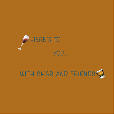Here\'s To You... With Char & Laïs