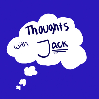 Thoughts With Jack