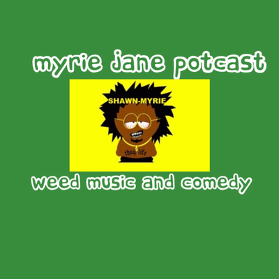 Myrie Jane potcast