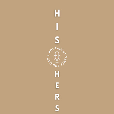 His and Hers Podcast