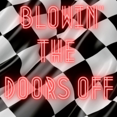 Blowin\' the Doors Off