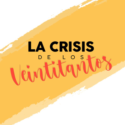 La Crisis de los Veintitantos