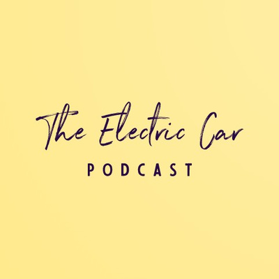 The Electric Car Podcast Episode 1