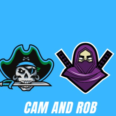 Cam And Rob Talk