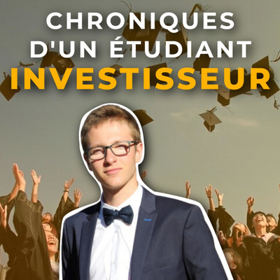 Chroniques d\'un étudiant investisseur