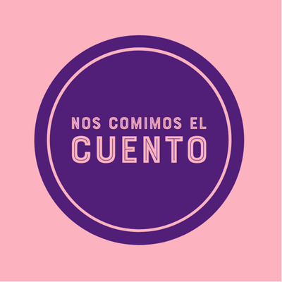 Nos Comimos El Cuento…