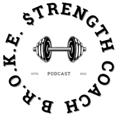 The BROKE Strength Coach