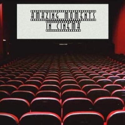 Amazing Moments in Cinema