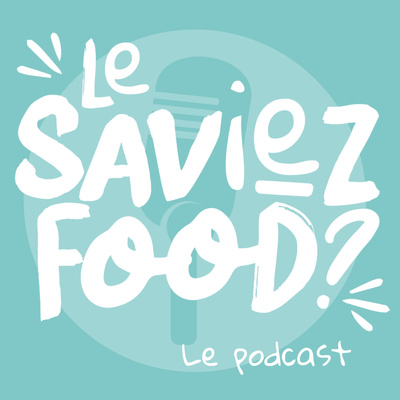 Le saviez-food ?