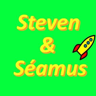 Steven and Seamus