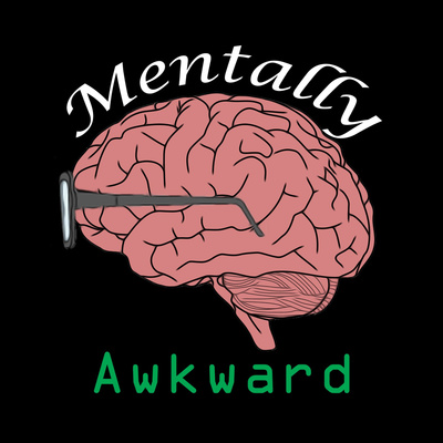 Mentally Awkward