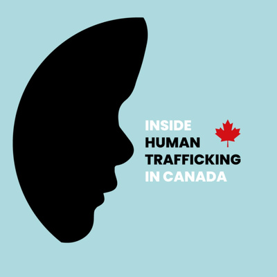 Inside Human Trafficking in Canada