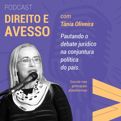 #9 - Entrevista com Tânia Oliveira. Tema: O escândalo de assédio sexual praticado pelo presidente da Caixa Econômica Federal