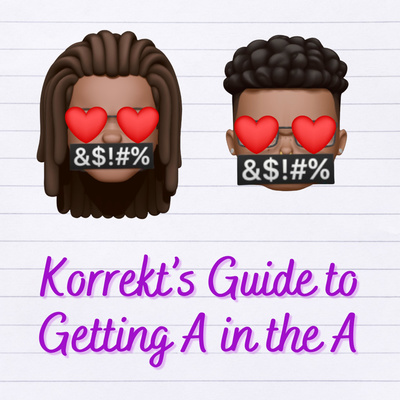 Korrekt\'s Guide to Getting A in The A